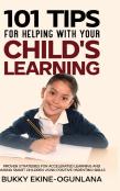 101 Tips For Helping With Your Child'S Learning