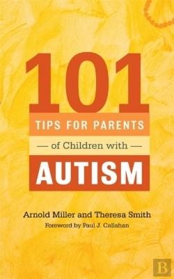 Bertrand.pt - 101 Tips For Parents Of Children With Autism