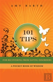 101 Tips For Recovering From Eating Disorders