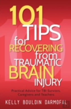 Bertrand.pt - 101 Tips For Recovering From Traumatic Brain Injury