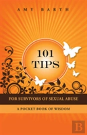 101 Tips For Survivors Of Sexual Abuse