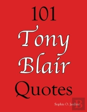101 Tony Blair Quotes