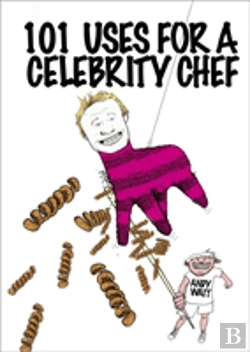 Bertrand.pt - 101 Uses For A Celebrity Chef