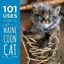 101 Uses For A Maine Coon Cat