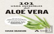 101 Usos Increibles Del Aloe Vera