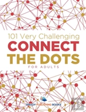 101 Very Challenging Connect The Dots For Adults