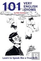 101 Very English Idioms