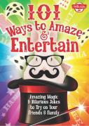 101 Ways To Amaze & Entertain