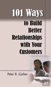101 Ways To Build Customer Relationships
