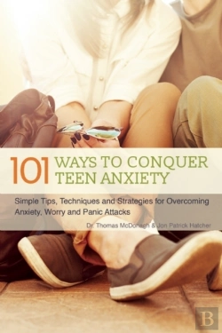 Bertrand.pt - 101 Ways To Conquer Teen Anxiety