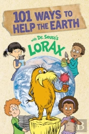 101 Ways To Help The Earth With Dr. Seuss'S Lorax