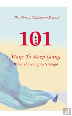 Bertrand.pt - 101 Ways To Keep Going, When The Going Gets Tough!