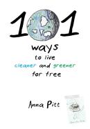 101 Ways To Live Cleaner And Greener For Free