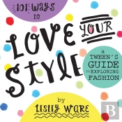 101 Ways To Love Your Style