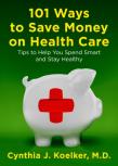101 Ways To Save Money On Health Care