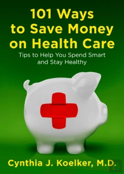 Bertrand.pt - 101 Ways To Save Money On Health Care