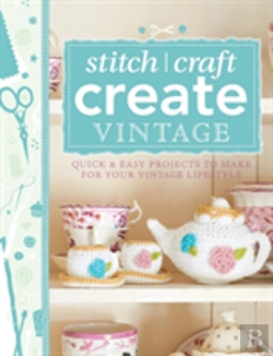 Bertrand.pt - 101 Ways To Stitch, Craft, Create Vintage