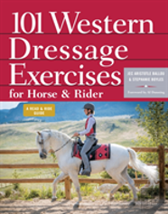101 Western Dressage Exercises For Horse & Rider