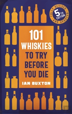 Bertrand.pt - 101 Whiskies To Try Before You Die (5th Edition)