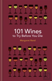 101 Wines To Try Before You Die
