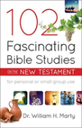 102 Fascinating Bible Studies On The New Testament