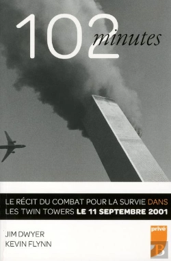 Bertrand.pt - 102 Minutes Le Recit Du Combat Pour La Survie Dans Les Twin Towers Le 11 Septembre 2001