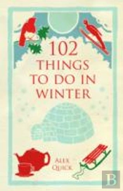 102 Things To Do In Winter
