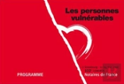 102ème Congrès Des Notaires ; Les Personnes Vulnérables