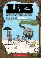 103 Everyday Inventions, Discoveries, Creations And Stuff