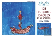 103 Histoires Drôles Et De Sagesse