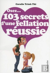 103 Secrets D'Une Fellation Réussie
