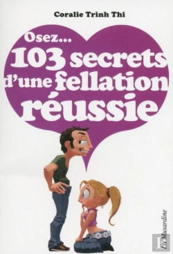 Bertrand.pt - 103 Secrets D'Une Fellation Réussie