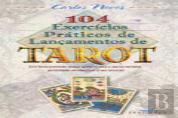 104 Exercícios Práticos de Lançamentos de Tarot