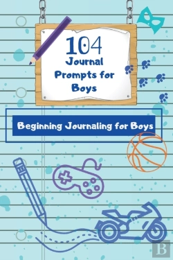Bertrand.pt - 104 Journal Prompts For Boys Beginning Journaling For Boys