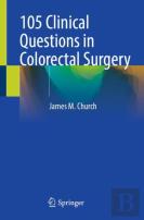 105 Clinical Questions In Colorectal Surgery