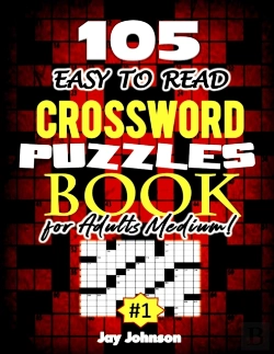 Bertrand.pt - 105 Easy To Read Crossword Puzzle Book For Adults Medium!