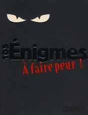 105 Énigmes À Faire Peur !