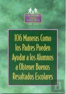 106 Maneras Como Los Padres Pueden Ayudar A Los Alumnos