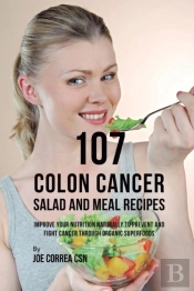 107 Colon Cancer Salad And Meal Recipes