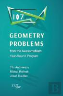 107 Geometry Problems From The Awesomemath Year-Round Program