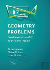 107 Geometry Problems From The Awesomemath Year-Round Program