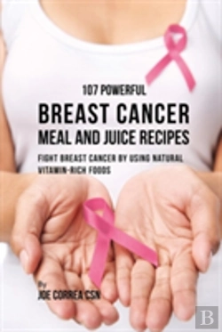 Bertrand.pt - 107 Powerful Breast Cancer Meal And Juice Recipes