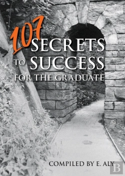 Bertrand.pt - 107 Secrets To Success For The Graduate