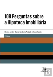 108 Perguntas sobre a Hipoteca Imobiliária