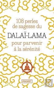 108 Perles De Sagesse Du Dalaï-Lama Pour Parvenir À La Sérénité