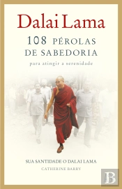 108 Pérolas de Sabedoria para Atingir a Serenidade