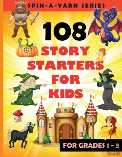 Bertrand.pt - 108 Story Starters For Kids