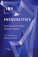109 Inequalities From The Awesomemath Summer Program