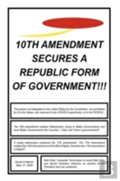 10th Amendment Secures A Republic Form O