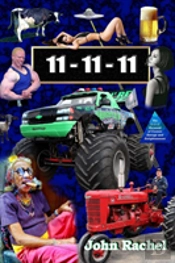 11 - 11 - 11 (Book 1 Of John Rachel'S End-Of-The-World Trilogy)